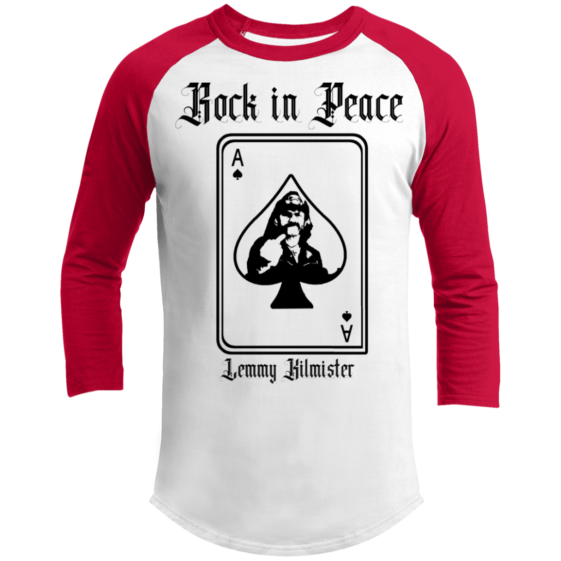 ArtichokeUSA Custom Design. Lemmy Kilmister "Ace of Spades" Tribute Fan Art Version 2 of 2. 3/4 Raglan Sleeve Shirt