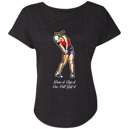 OPG Custom Design #9. Drive it. Chip it. One Putt Golf It. Golf So. Cal. Ladies' Triblend Dolman Sleeve