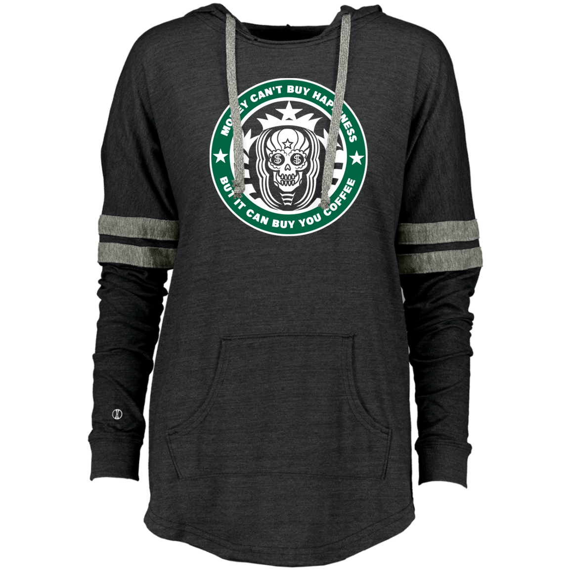ArtichokeUSA Custom Design. Money Can't Buy Happiness But It Can Buy You Coffee. Ladies' Hooded Low Key Pullover
