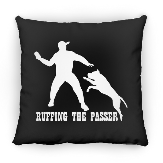 ArtichokeUSA Custom Design. Ruffing the Passer. Pitbull Edition. Male Version. Square Pillow 18x18