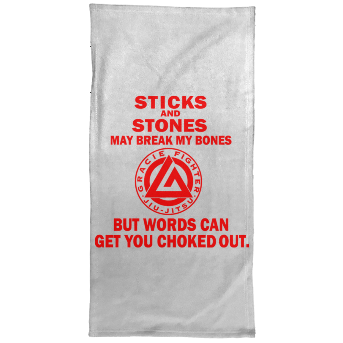Artichoke Fight Gear Custom Design #16. Sticks And Stones May Break My Bones But Words Can Get You Choked Out. Gracie Fighter. BJJ. Hand Towel - 15x30