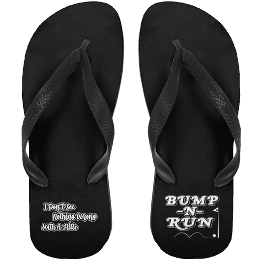 OPG Custom Design #4. I Don't See Noting Wrong With A Little Bump N Run. Adult Flip Flops