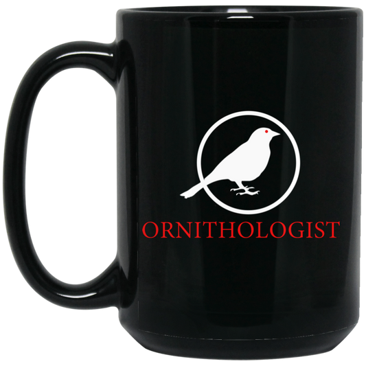 OPG Custom Design #24. Ornithologist. A person who studies or is an expert on birds. 15 oz. Black Mug