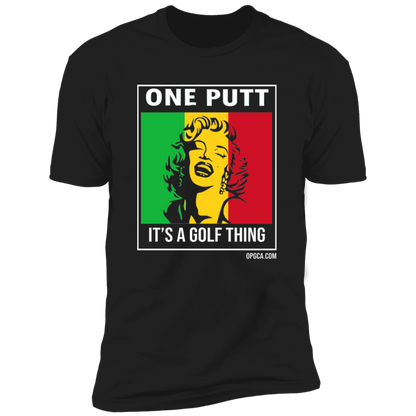 OPG Custom Design #22. One Putt / One Love Parody with Fan Art. Female Edition. 100% Ring Spun Combed CottonT-Shirt