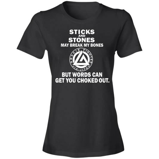 Artichoke Fight Gear Custom Design #16. Sticks And Stones May Break My Bones But Words Can Get You Choked Out. Gracie Fighter. BJJ. Ladies' 100% combed ringspun cotton
