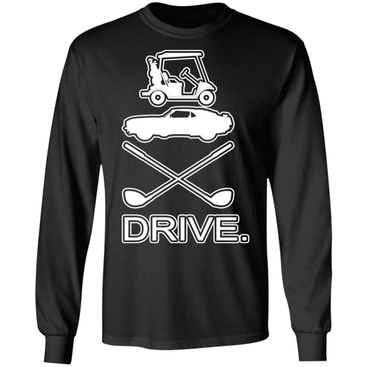 OPG Custom Design #8. Drive. 100% Cotton Long Sleeve T-Shirt