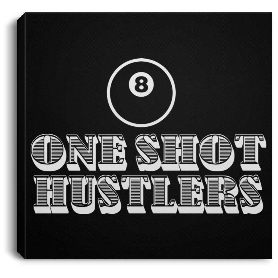 The GHOATS Custom Design. #22 One Shot Hustlers. Square Canvas .75in Frame