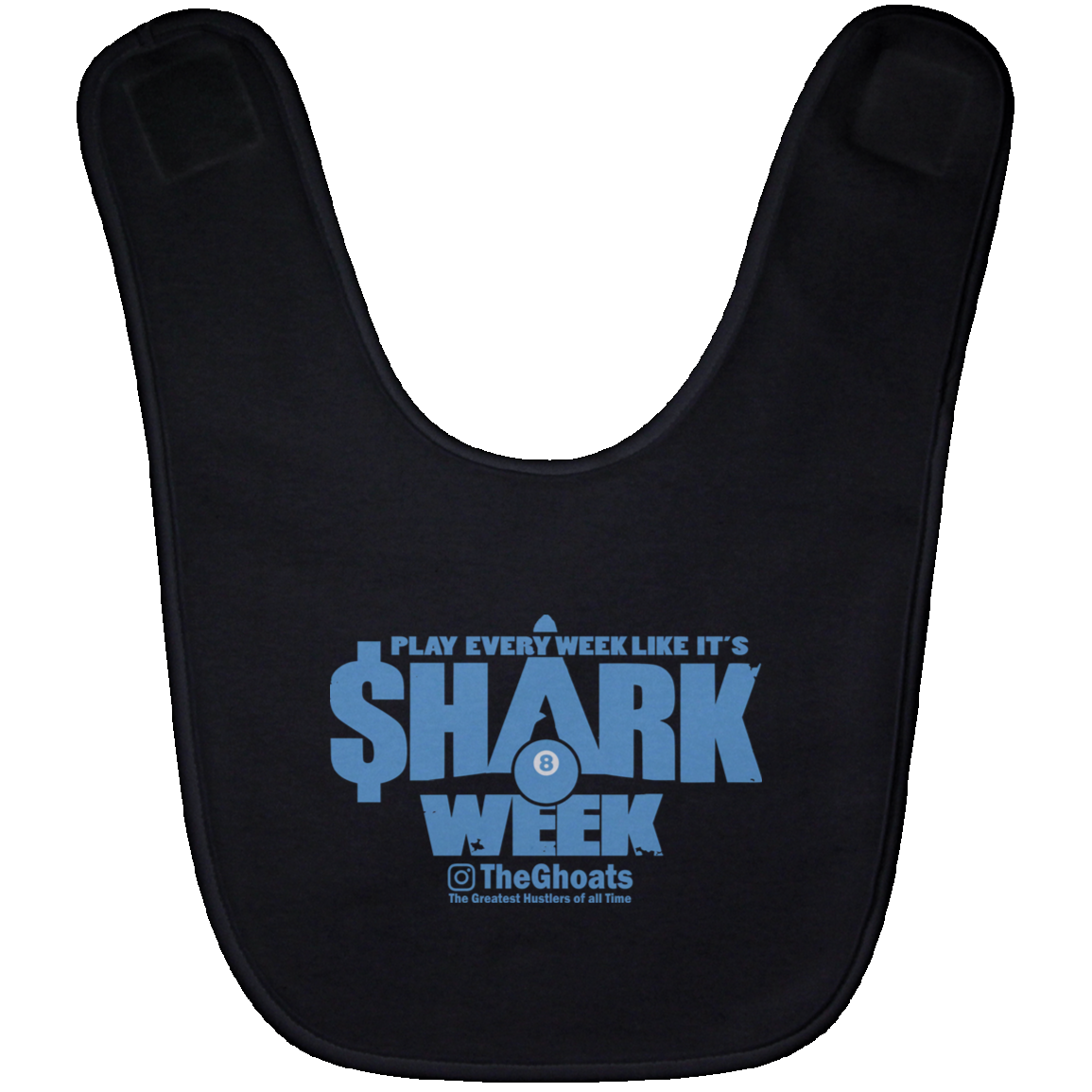 The GHOATS Custom Design. #32. Shark Week. Shark Life. Baby Bib