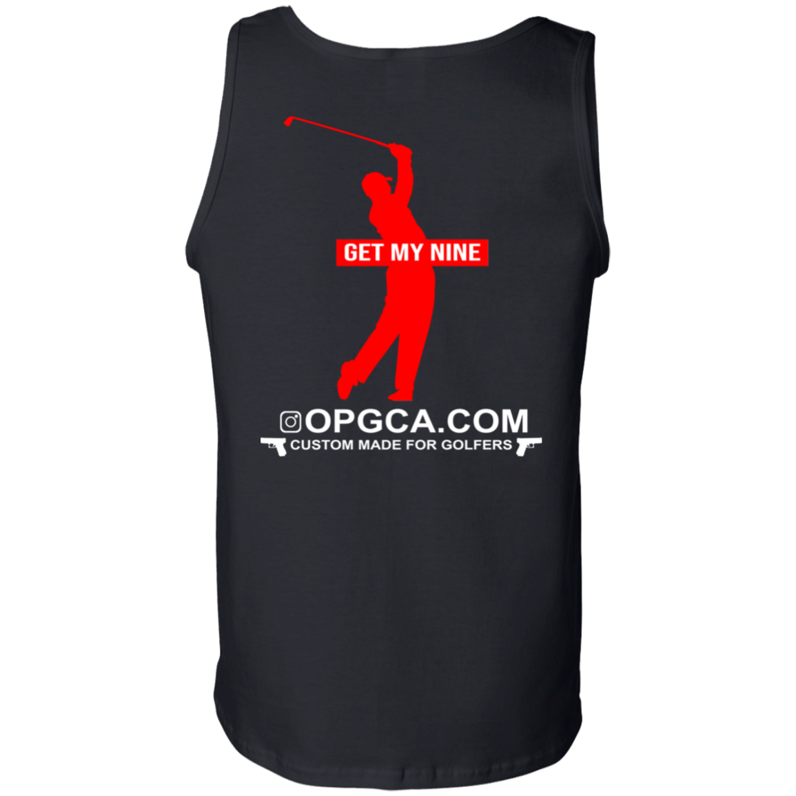 OPG Custom Design #16. Get My Nine. 100% Cotton Tank Top