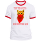 ArtichokeUSA Custom Design. You've Got To Be Kitten Me?! 2020, Not What We Expected. Ringer Tee