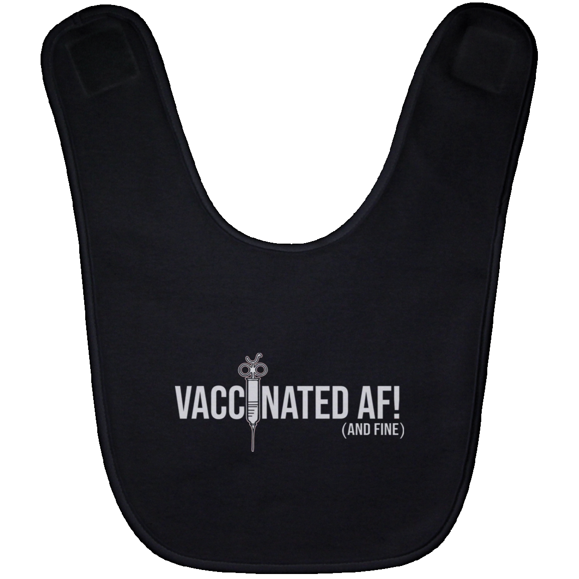 ArtichokeUSA Custom Design. Vaccinated AF (and fine). Baby Bib