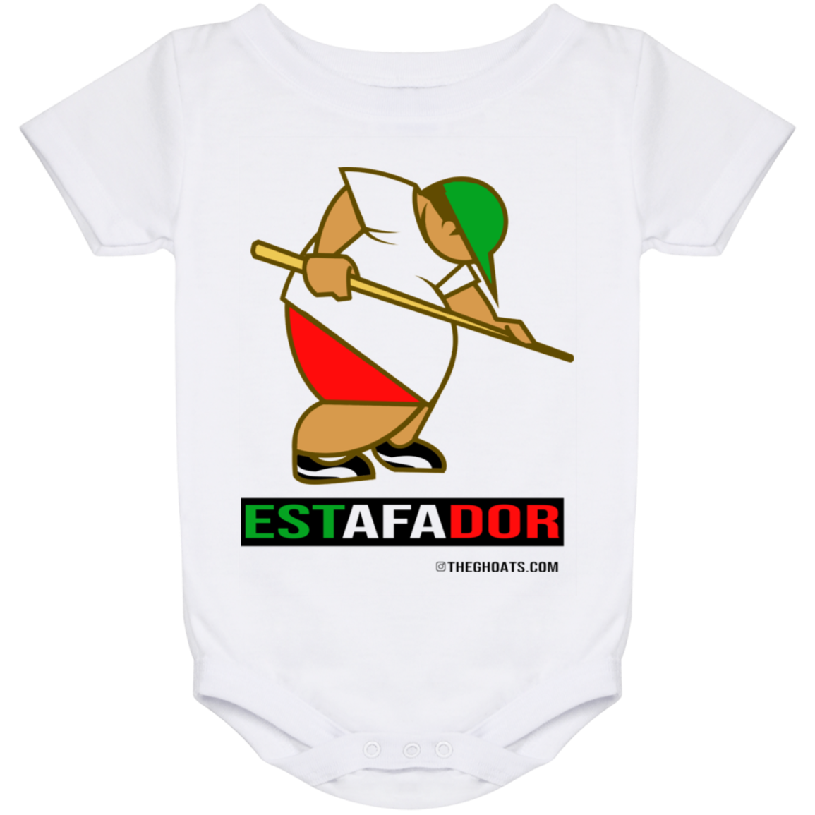 The GHOATS Custom Design. #30 Estafador. (Spanish translation for Male Hustler). Baby Onesie 24 Month