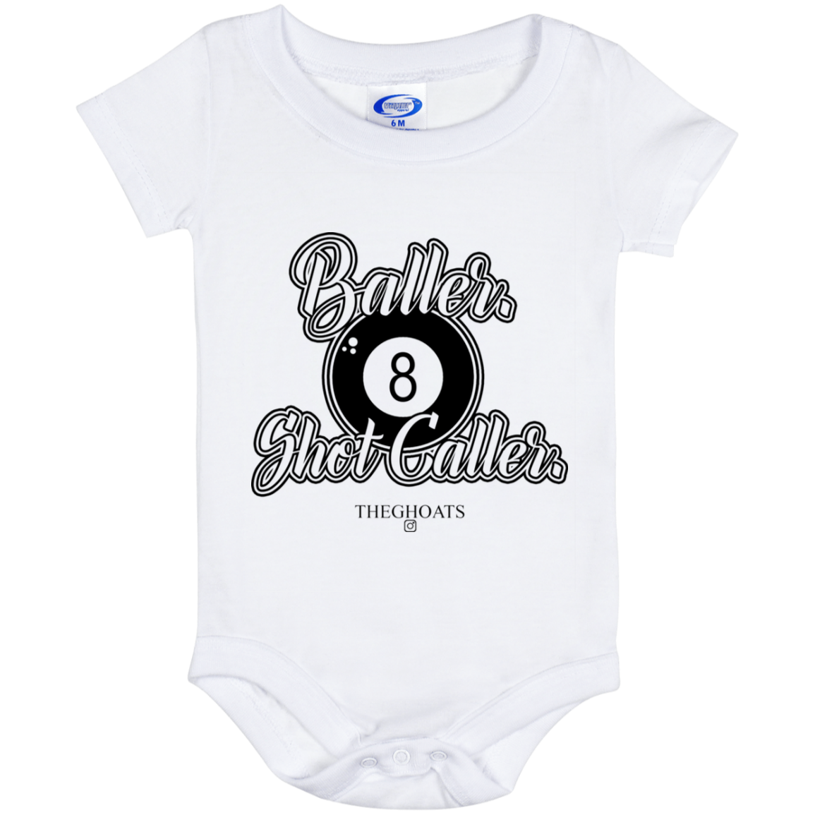 The GHOATS Custom Design #2. Baller. Shot Caller. Baby Onesie 6 Month