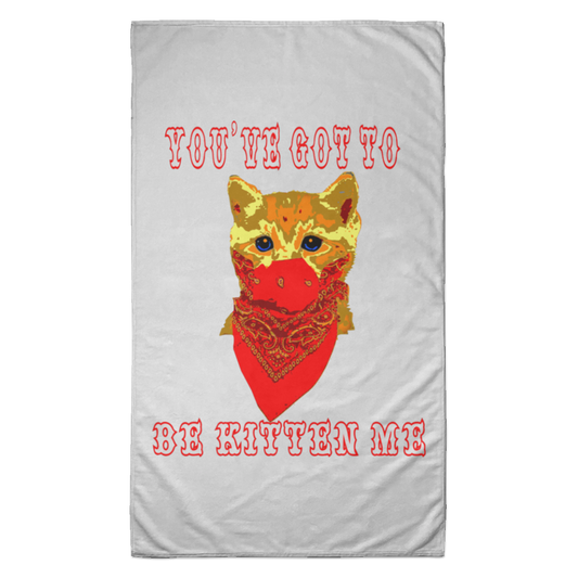 ArtichokeUSA Custom Design. You've Got To Be Kitten Me?! 2020, Not What We Expected. Towel - 35x60