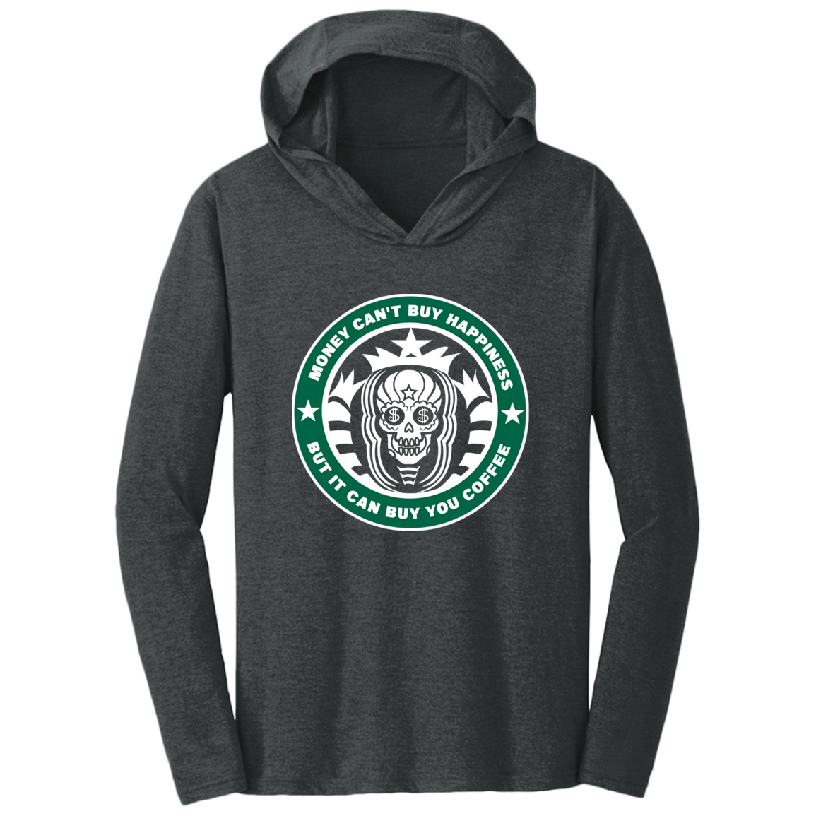 ArtichokeUSA Custom Design. Money Can't Buy Happiness But It Can Buy You Coffee. Triblend T-Shirt Hoodie