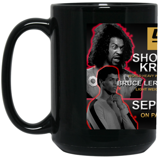 Artichoke Fight Gear Custom Design #15. UFC 909. Sho'Nuff vs Kreese. Co Main Event Bruce Lee Roy vs Danielson. MMA. UFC / The Last Dragon Moive Parody. Movies. TV. 15 oz. Black Mug