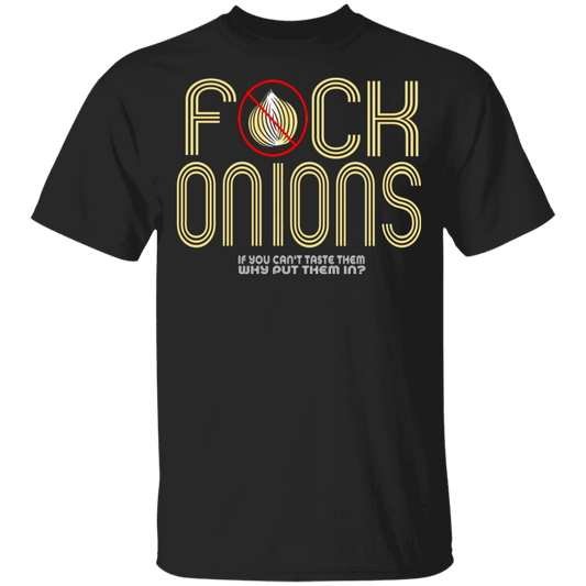 ArtichokeUSA Custom Design. Fuck Onions. Youth 5.3 oz 100% Cotton T-Shirt