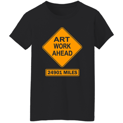 ArtichokeUSA Custom Design. Art Work Ahead. 24,901 Miles (Miles Around the Earth). Ladies' 5.3 oz. T-Shirt