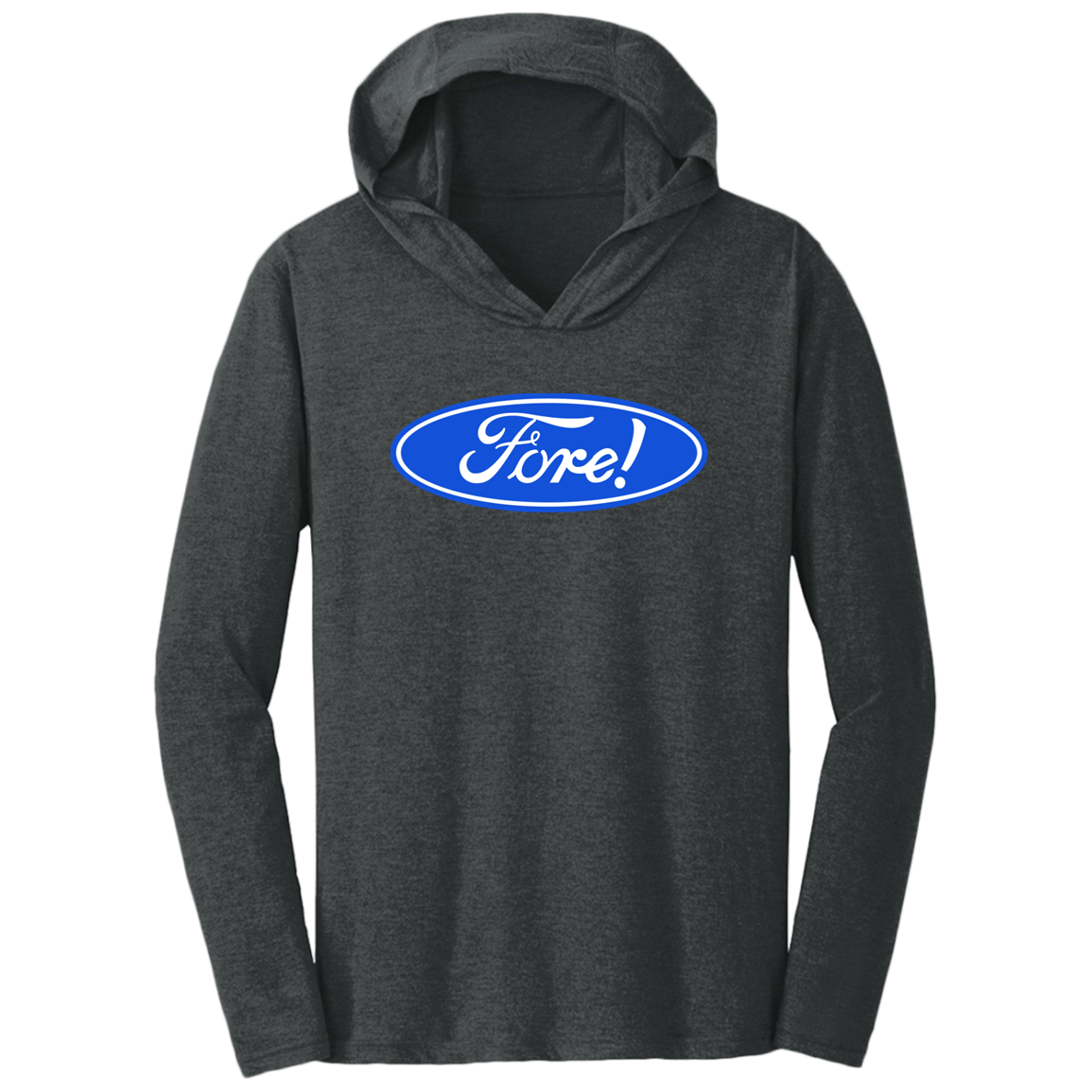 OPG Custom Design #11. Fore! Ford Parody. Triblend T-Shirt Hoodie