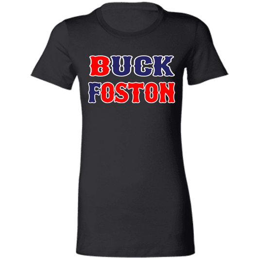 ArtichokeUSA Custom Design. BUCK FOSTON. Ladies' Favorite T-Shirt
