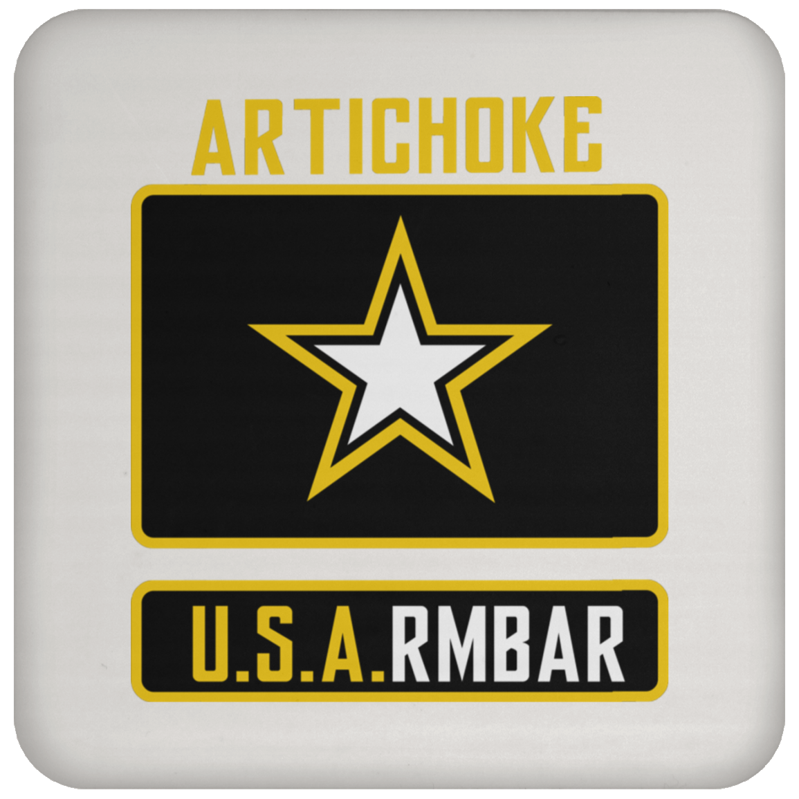 Artichoke Fight Gear Custom Design #8. ArtichokeUSArmbar. US Army Parody. Coaster