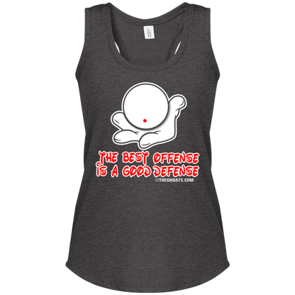 The GHOATS Custom Design. #5 The Best Offense is a Good Defense. Ladies' Perfect Tri Racerback Tank