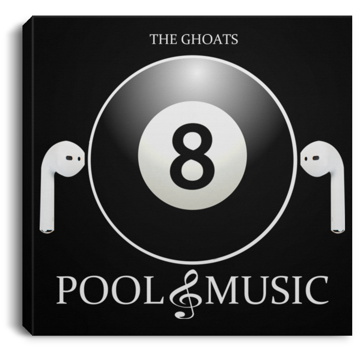 The GHOATS Custom Design. #19 Pool & Music. Square Canvas .75in Frame