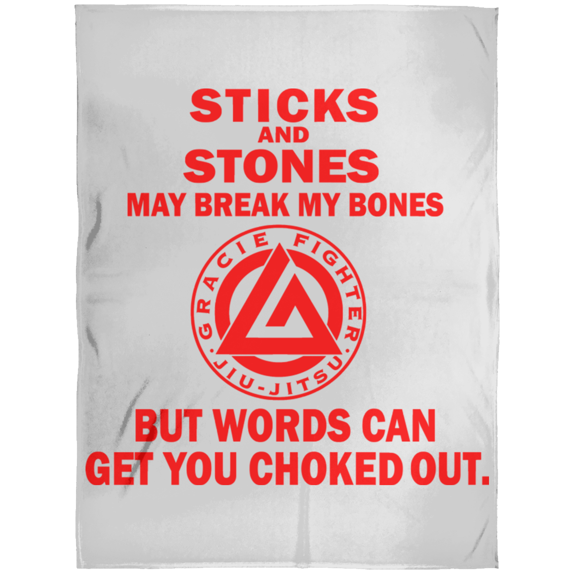 Artichoke Fight Gear Custom Design #16. Sticks And Stones May Break My Bones But Words Can Get You Choked Out. Gracie Fighter. BJJ. Arctic Fleece Blanket 60x80
