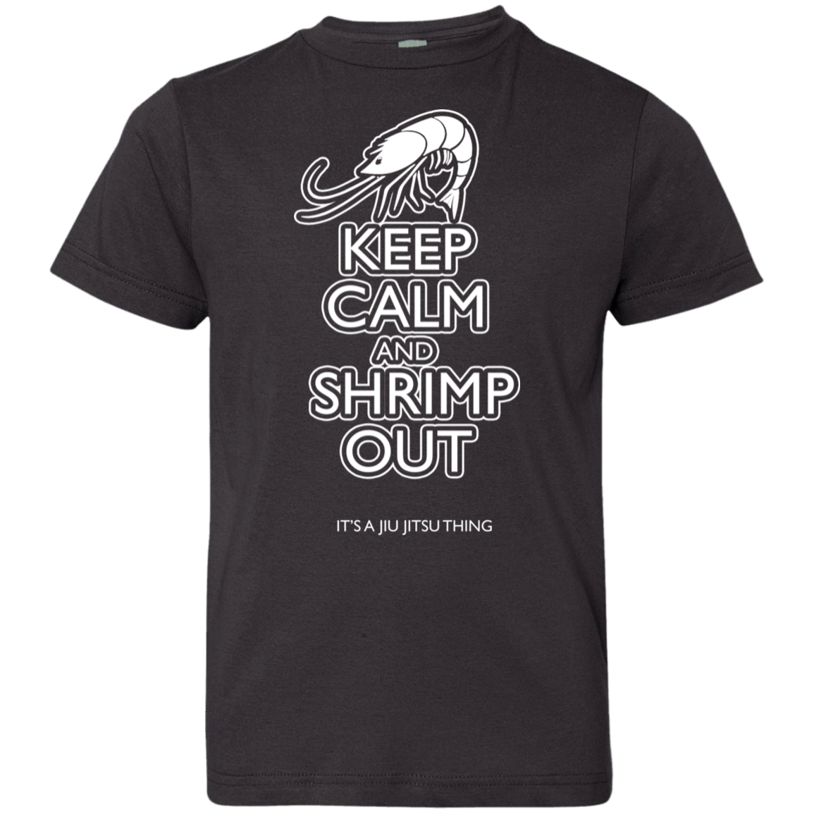 Artichoke Fight Gear Custom Design #12. Keep Calm and Shrimp Out. Youth Jersey 100% Combed Ringspun Cotton T-Shirt