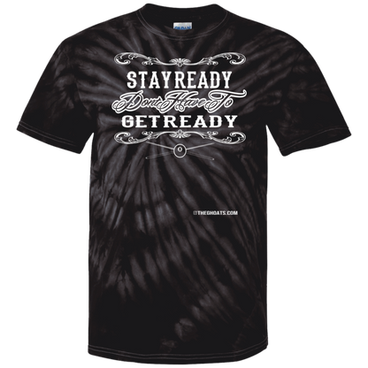 The GHOATS Custom Design #36. Stay Ready Don't Have to Get Ready. Ver 2/2. 100% Cotton Tie Dye T-Shirt