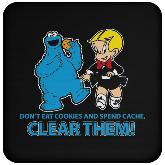 ArtichokeUSA Custom Design. Don't Eat Cookies And Spend Cache! Delete Them! Cookie Monster and Richie Rich Fan Art/Parody. Coaster