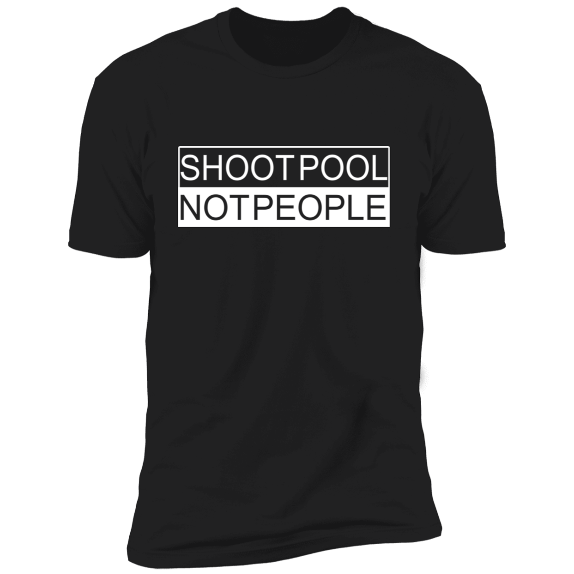 The GHOATS Custom Design. #26 SHOOT POOL NOT PEOPLE. Premium Short Sleeve T-Shirt