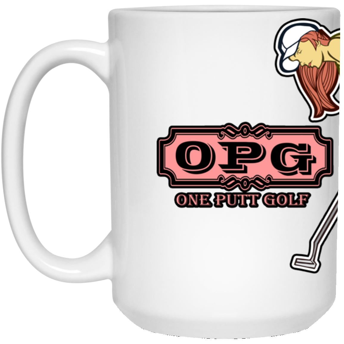 OPG Custom Design #7. One Putt Golf Brand. Female Golfer. Golf. 15 oz. White Mug