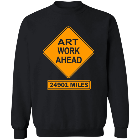 ArtichokeUSA Custom Design. Art Work Ahead. 24,901 Miles (Miles Around the Earth). Crewneck Pullover Sweatshirt
