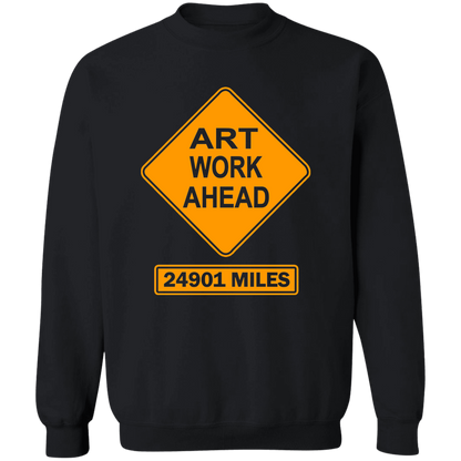 ArtichokeUSA Custom Design. Art Work Ahead. 24,901 Miles (Miles Around the Earth). Crewneck Pullover Sweatshirt