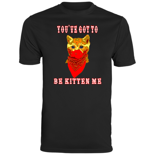 ArtichokeUSA Custom Design. You've Got To Be Kitten Me?! 2020, Not What We Expected. Men's Moisture-Wicking Tee