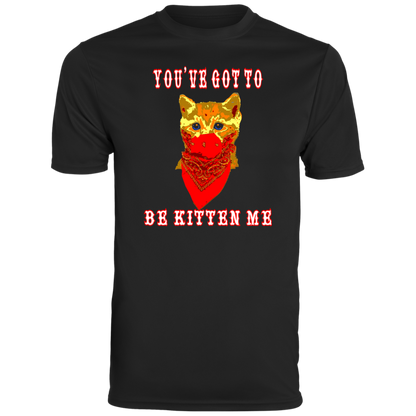 ArtichokeUSA Custom Design. You've Got To Be Kitten Me?! 2020, Not What We Expected. Men's Moisture-Wicking Tee