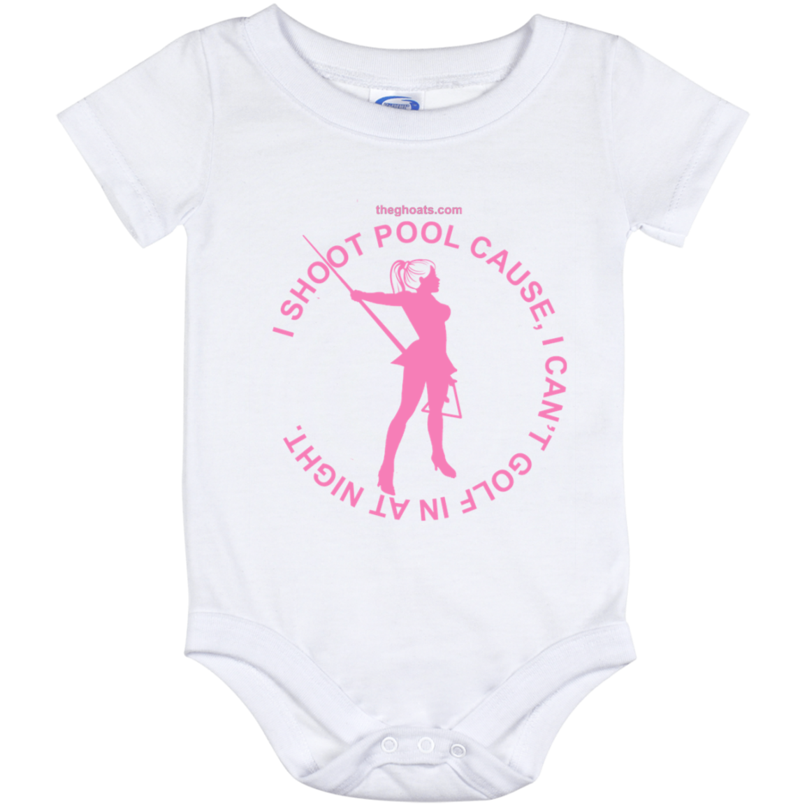 The GHOATS Custom Design #16. I shoot pool cause, I can't golf at night. I golf cause, I can't shoot pool in the day. Baby Onesie 12 Month