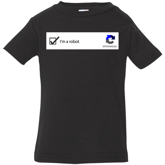 ArtichokeUSA Custom Design. I am a robot. Infant Jersey T-Shirt