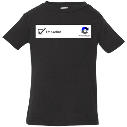 ArtichokeUSA Custom Design. I am a robot. Infant Jersey T-Shirt