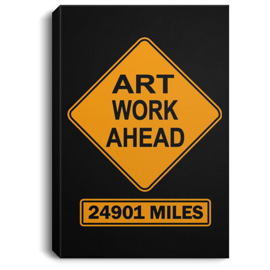ArtichokeUSA Custom Design. Art Work Ahead. 24,901 Miles (Miles Around the Earth). Portrait Canvas .75in Frame