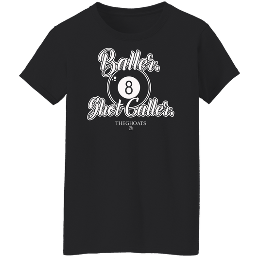 The GHOATS Custom Design #2. Baller. Shot Caller. Ladies' 5.3 oz. T-Shirt