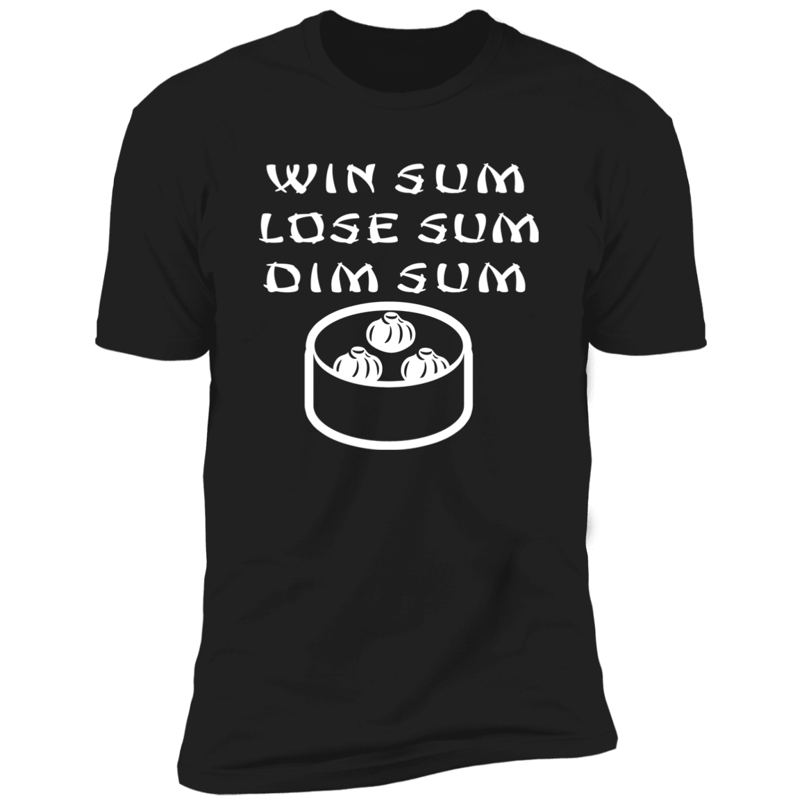 ArtichokeUSA Custom Design. WIN SUM. LOSE SUM. DIM SUM. Men's Premium Short Sleeve T-Shirt