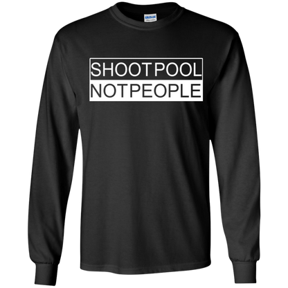 The GHOATS Custom Design. #26 SHOOT POOL NOT PEOPLE. Youth LS T-Shirt