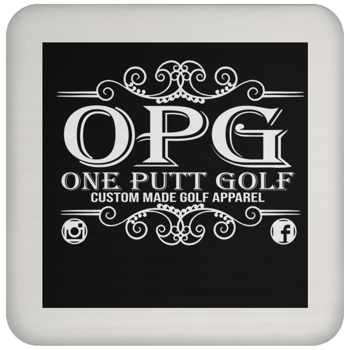 OPG Custom Design #00. OPG - One Putt Golf.  Front and Back Design. Coaster