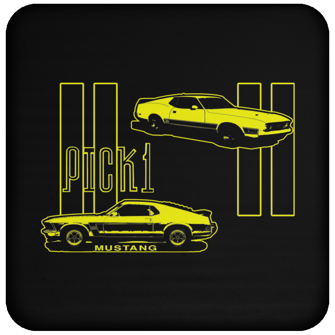 ArtichokeUSA Custom Design. Pick 1 Mustang. Mach 1 Mustang Parody. Cars. Coaster