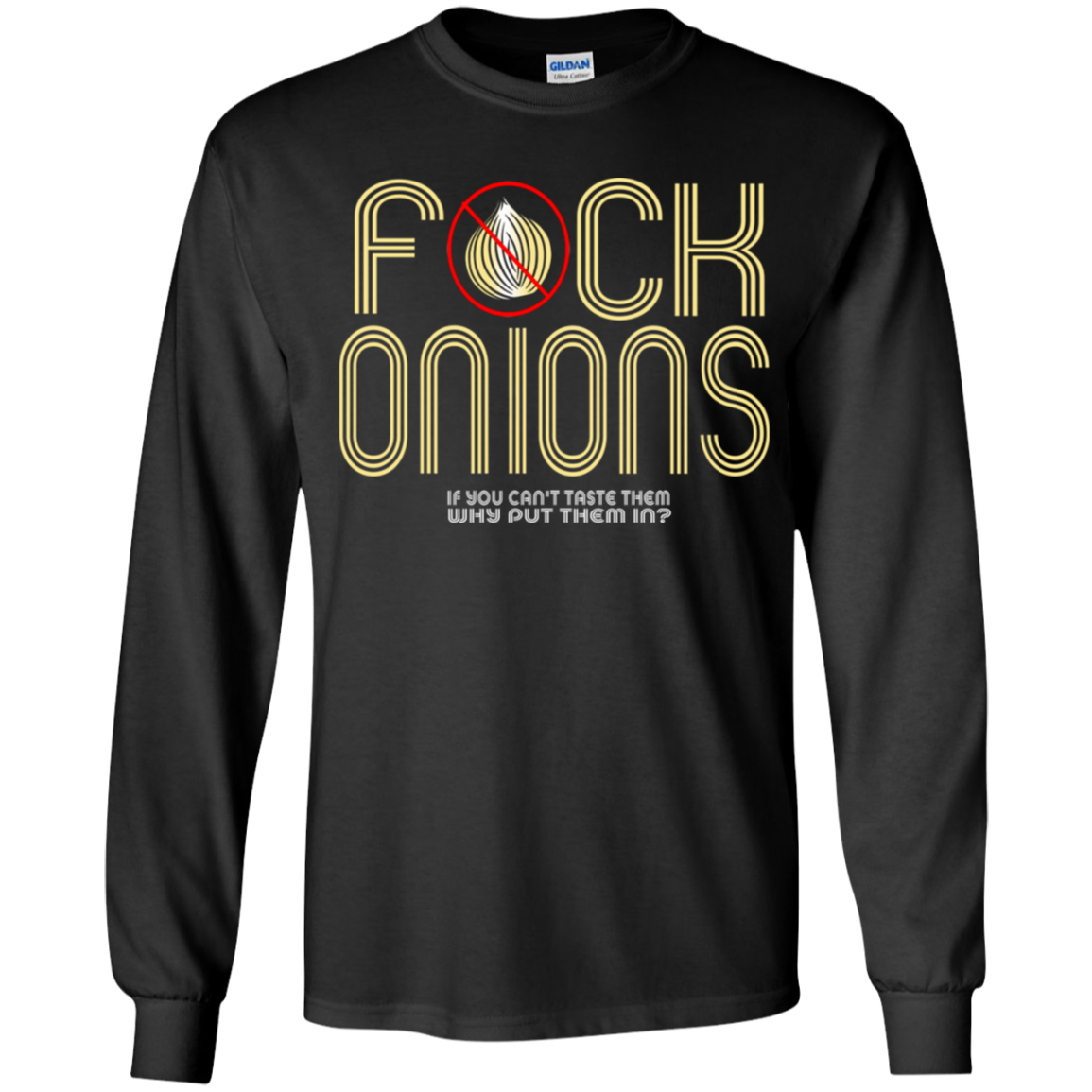 ArtichokeUSA Custom Design. Fuck Onions. Youth LS T-Shirt