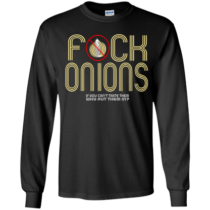 ArtichokeUSA Custom Design. Fuck Onions. Youth LS T-Shirt