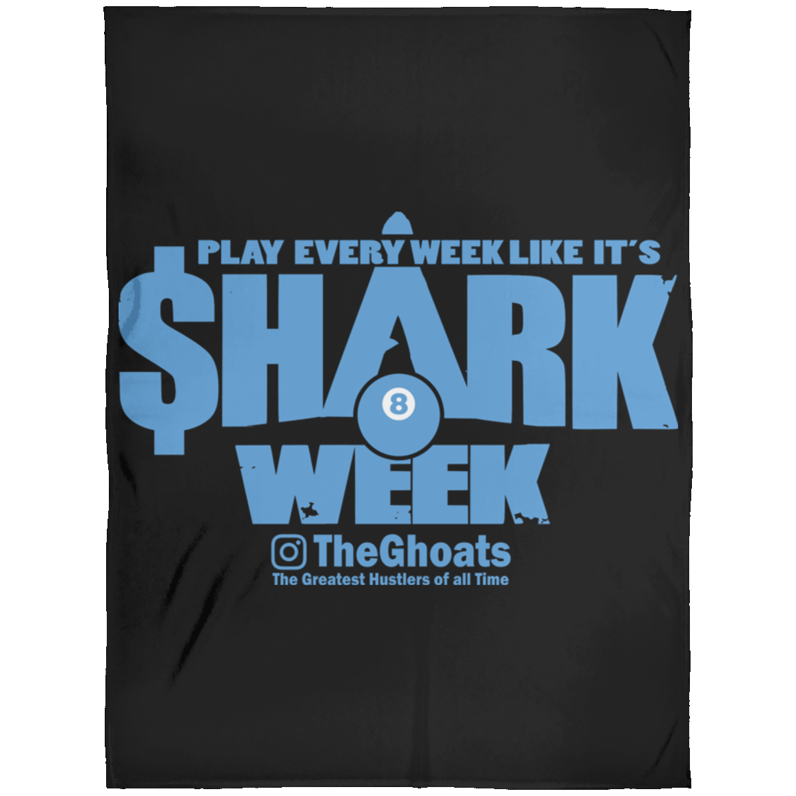 The GHOATS Custom Design. #32. Shark Week. Shark Life. Fleece Blanket 60x80