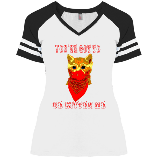 ArtichokeUSA Custom Design. You've Got To Be Kitten Me?! 2020, Not What We Expected. Ladies' Game V-Neck T-Shirt